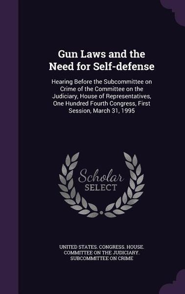 Produktbild: Gun Laws and the Need for Self-defense