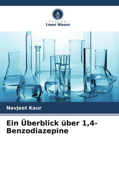Produktbild: Ein &Uuml;berblick &uuml;ber 1,4-Benzodiazepine