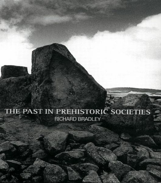Produktbild: The Past in Prehistoric Societies