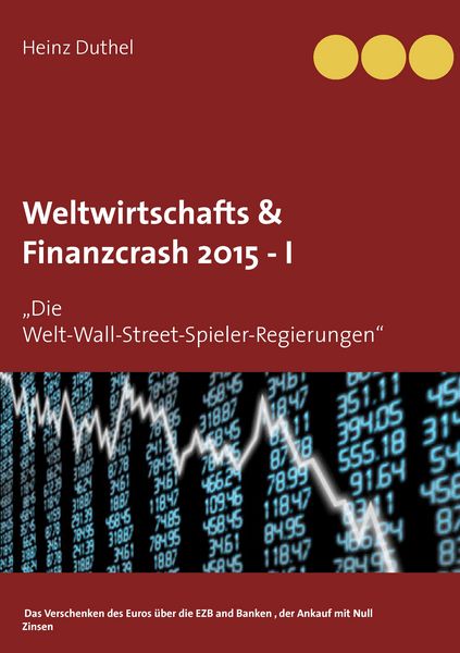 Produktbild: Weltwirtschafts & Finanzcrash 2015 -I