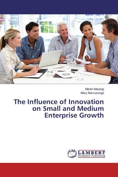 Produktbild: The Influence of Innovation on Small and Medium Enterprise Growth