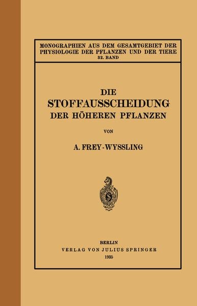 Produktbild: Die Stoffausscheidung Der H&ouml;heren Pflanzen