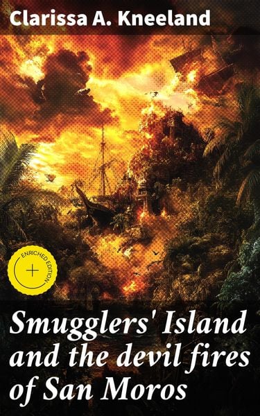 Produktbild: Smugglers' Island and the devil fires of San Moros