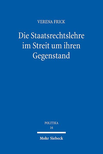 Produktbild: Die Staatsrechtslehre im Streit um ihren Gegenstand