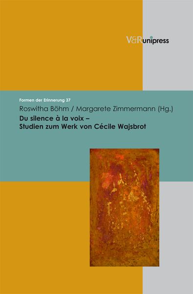 Produktbild: Du silence &agrave; la voix &ndash; Studien zum Werk von C&eacute;cile Wajsbrot