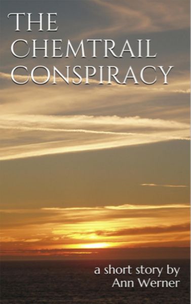 Produktbild: The Chemtrail Conspiracy: A Short Story