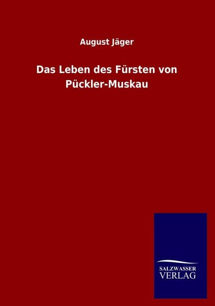 Produktbild: Das Leben des F&uuml;rsten von P&uuml;ckler-Muskau