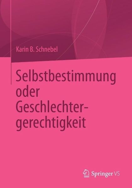 Produktbild: Selbstbestimmung oder Geschlechtergerechtigkeit