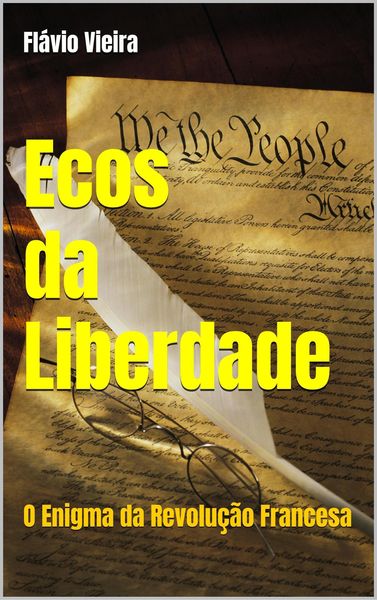 Produktbild: Ecos da Liberdade (VESTIBULAR / ENEM / HIST&Oacute;RIA, #1)