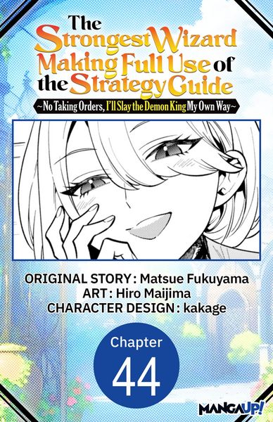 Produktbild: The Strongest Wizard Making Full Use of the Strategy Guide -No Taking Orders, I'll Slay the Demon King My Own Way- #044