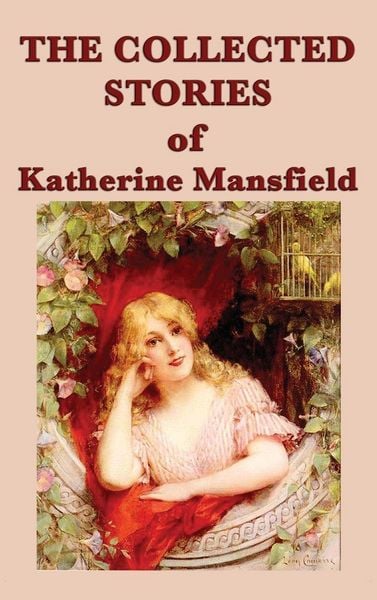 Produktbild: The Collected Stories of Katherine Mansfield