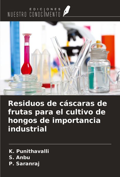 Produktbild: Residuos de c&aacute;scaras de frutas para el cultivo de hongos de importancia industrial