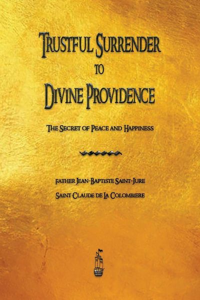 Produktbild: Trustful Surrender to Divine Providence