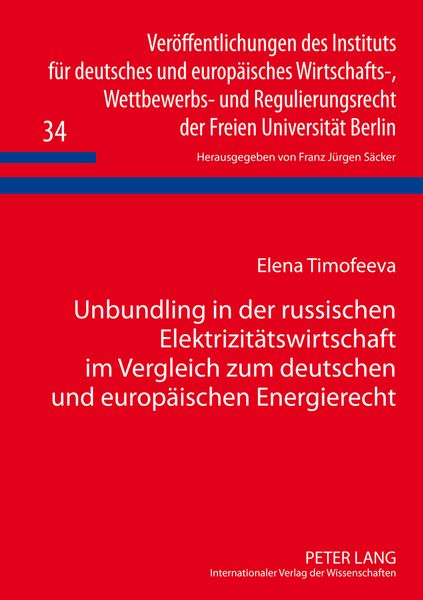 Produktbild: Unbundling in der russischen Elektrizitaetswirtschaft im Vergleich zum deutschen und europaeischen Energierecht
