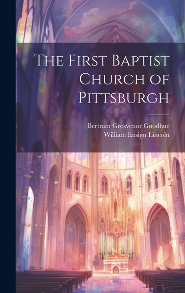 Produktbild: The First Baptist Church of Pittsburgh