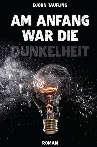 Produktbild: Am Anfang war die Dunkelheit