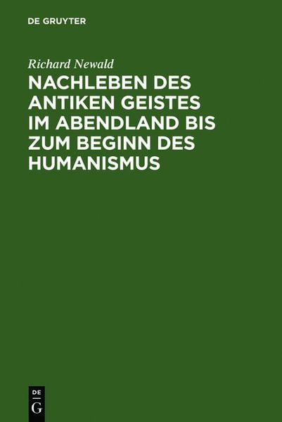 Produktbild: Nachleben des antiken Geistes im Abendland bis zum Beginn des Humanismus
