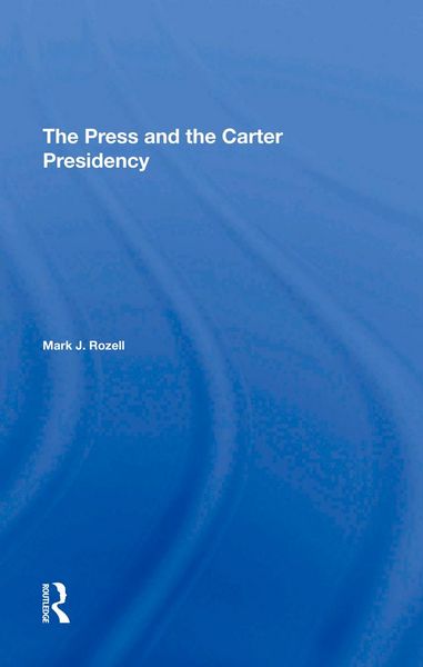 Produktbild: The Press And The Carter Presidency