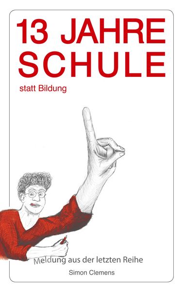 Produktbild: 13 Jahre Schule statt Bildung