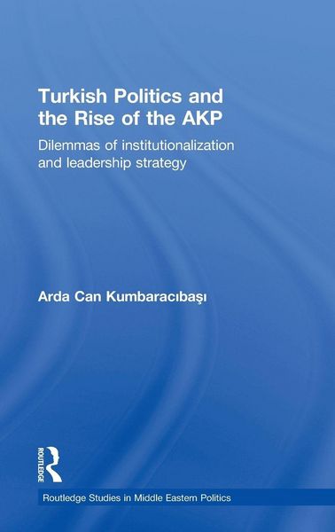 Produktbild: Turkish Politics and the Rise of the AKP