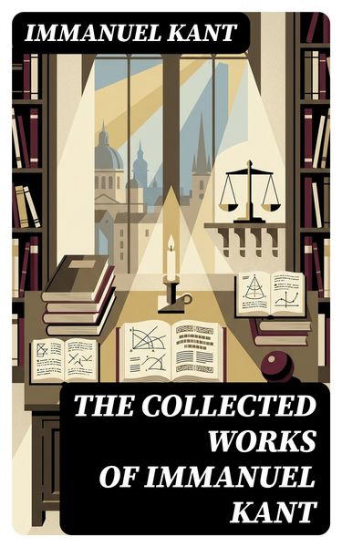 Produktbild: The Collected Works of Immanuel Kant