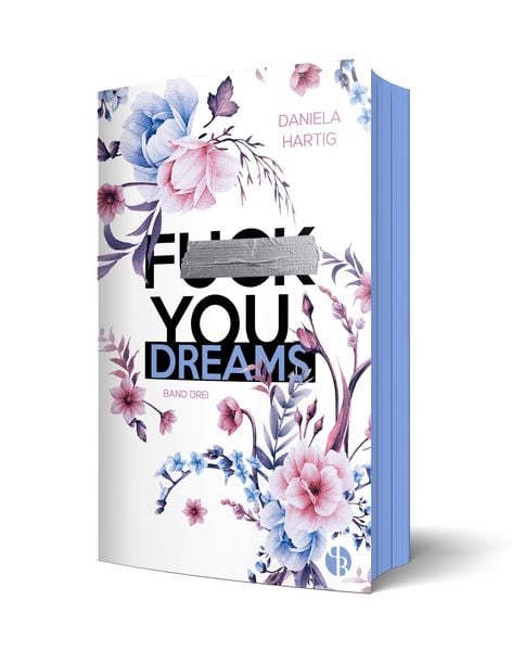 Produktbild: Fuck You, Dreams | Aufwendig gestaltete Ausgabe mit Farbschnitt &ndash; das integrierte Page Overlay ist limitiert nur in der ersten Auflage enthalten