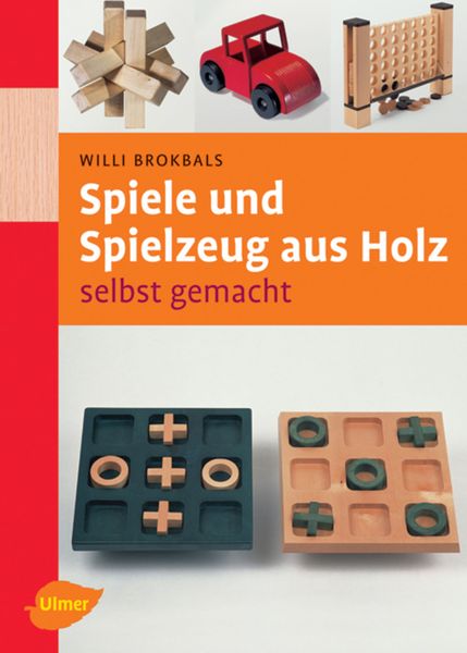 Spiele und Spielzeuge aus Holz