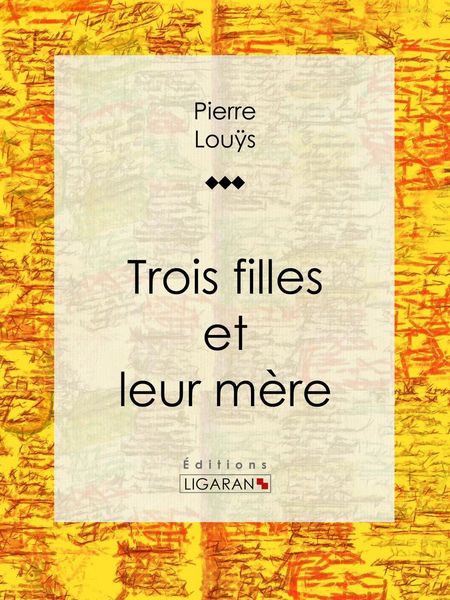 Produktbild: Trois filles et leur m&egrave;re