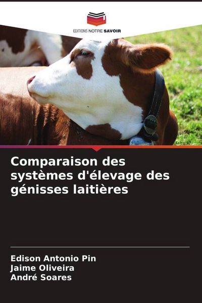 Produktbild: Comparaison des syst&egrave;mes d'&eacute;levage des g&eacute;nisses laiti&egrave;res