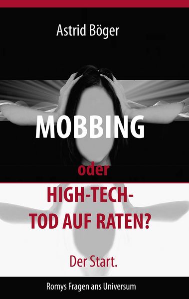 Produktbild: Mobbing oder High-Tech-Tod auf Raten? Der Start.