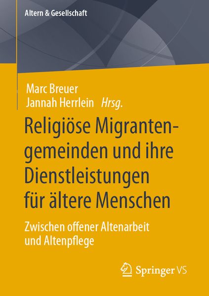 Produktbild: Religi&ouml;se Migrantengemeinden und ihre Dienstleistungen f&uuml;r &auml;ltere Menschen
