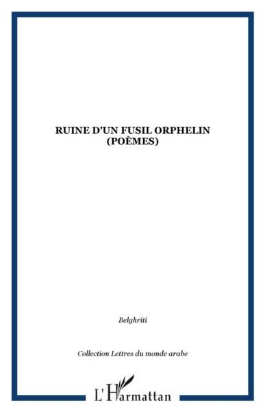 Produktbild: Ruine D'un Fusil Orphelin (poemes)