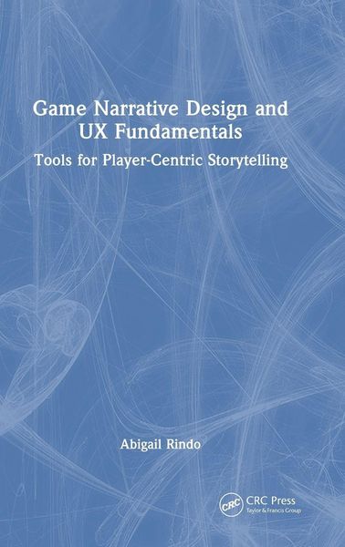 Produktbild: Game Narrative Design and UX Fundamentals