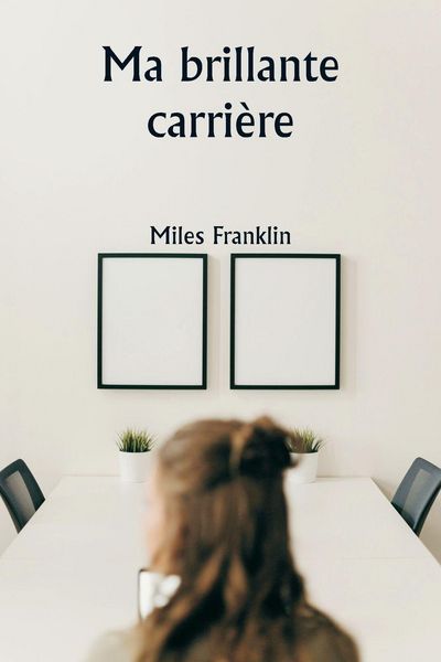 Produktbild: Ma brillante carri&egrave;re
