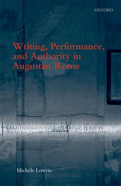 Produktbild: Writing, Performance, and Authority in Augustan Rome
