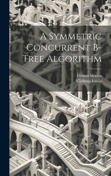 Produktbild: A Symmetric Concurrent B-tree Algorithm