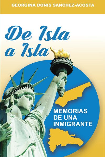 Produktbild: De Isla A Isla (Memorias De Una Inmigrante)