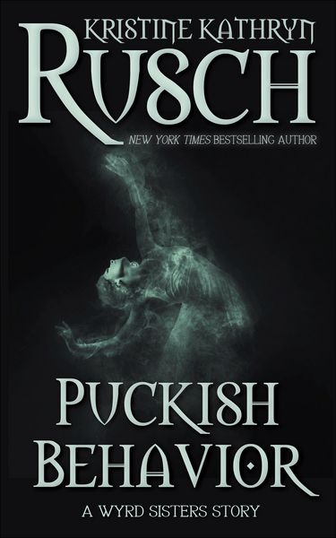 Produktbild: Puckish Behavior: A Wyrd Systers Story (Wyrd Sisters)
