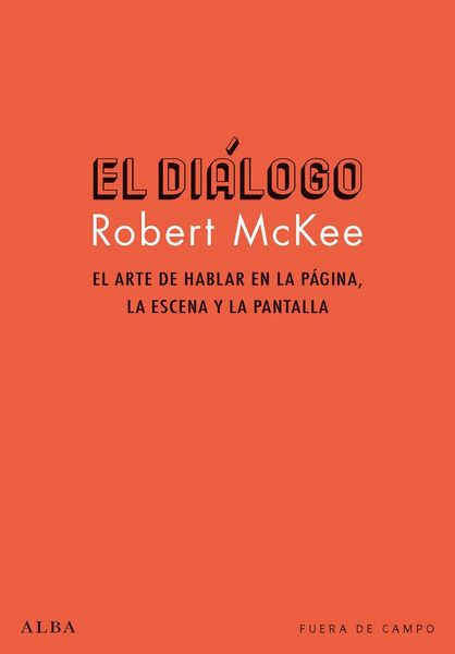 Produktbild: El di&aacute;logo : el arte de hablar en la p&aacute;gina, la escena y la pantalla