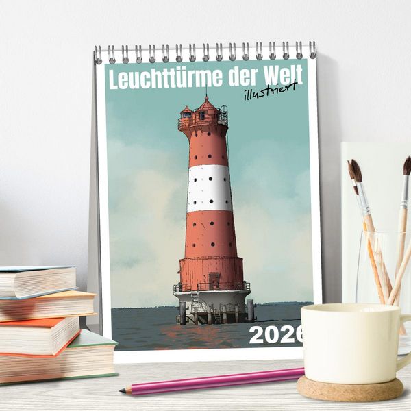 Produktbild: Leuchtt&uuml;rme der Welt - illustriert (Tischkalender 2026 DIN A5 hoch), CALVENDO Monatskalender