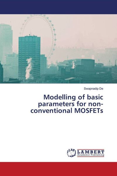 Produktbild: Modelling of basic parameters for non-conventional MOSFETs