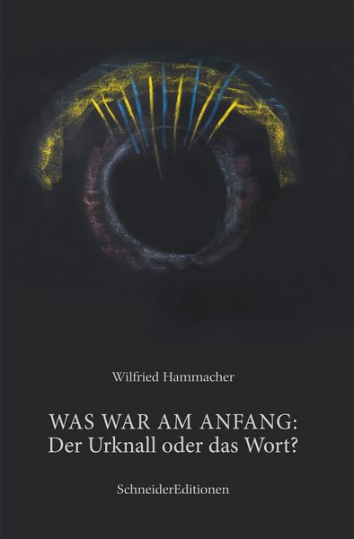 Produktbild: WAS WAR AM ANFANG: Der Urknall oder das Wort
