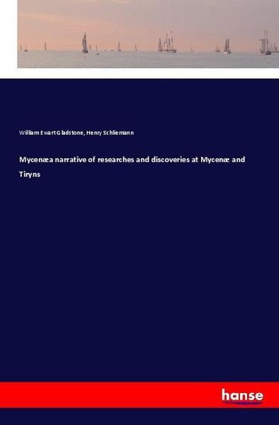 Produktbild: Mycen&aelig;a narrative of researches and discoveries at Mycen&aelig; and Tiryns