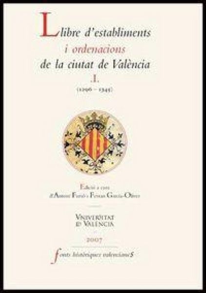 Produktbild: Llibre d'establiments i ordenacions de la ciutat de Val&egrave;ncia (1296-1345)