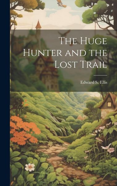 Produktbild: The Huge Hunter and the Lost Trail