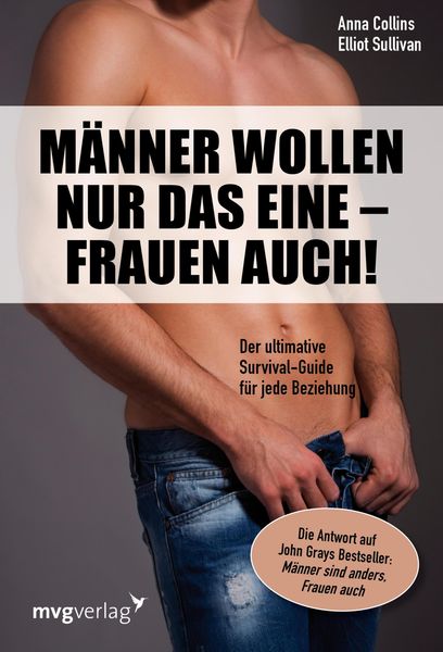 Produktbild: M&auml;nner wollen nur das eine - Frauen auch!