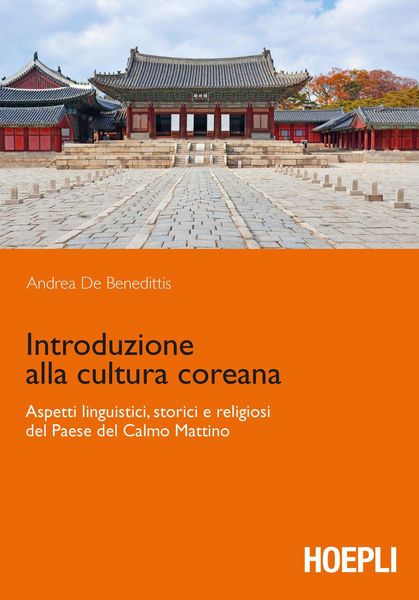 Produktbild: Introduzione alla cultura coreana. Aspetti linguistici, storici e religiosi del Paese del Calmo mattino