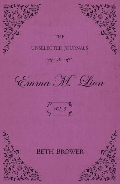 Produktbild: The Unselected Journals of Emma M. Lion