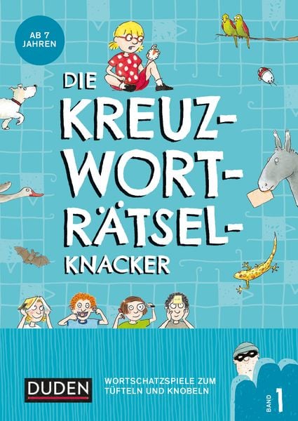 Produktbild: Die Kreuzwortr&auml;tselknacker &ndash; ab 7 Jahren (Band 1)