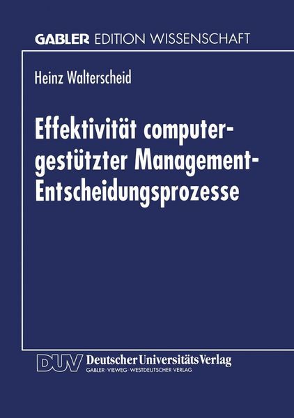 Produktbild: Effektivit&auml;t computergest&uuml;tzter Management-Entscheidungsprozesse